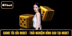 Game tài xỉu 8KBET