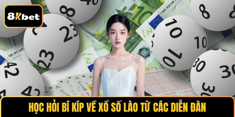 Học hỏi bí kíp về Xổ số Lào từ các diễn đàn 