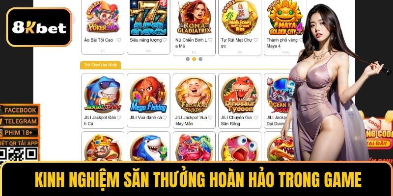 Kinh nghiệm săn thưởng hoàn hảo trong game tại 8KBET