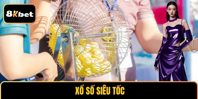 Xổ số siêu tốc