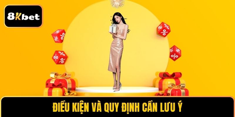 Điều kiện và các quy định cần tuân thủ