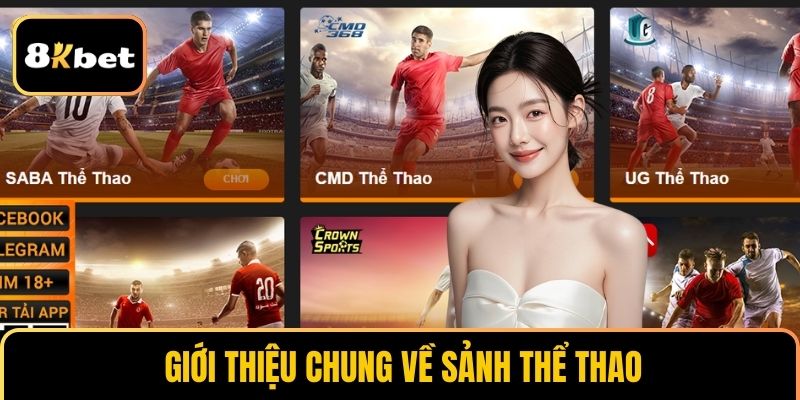Đôi nét về sảnh thể thao 8KBET